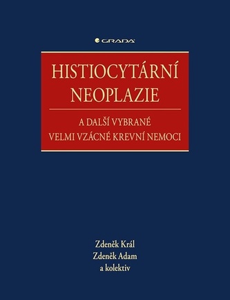 Histiocytární neoplazie a další vybrané vzácné krevní nemoce