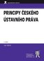 Principy českého ústavního práva (5. vydání)