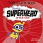 There's a Superhero in Your Book