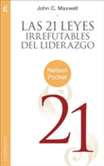 Las 21 Leyes Irrefutables del liderazgo