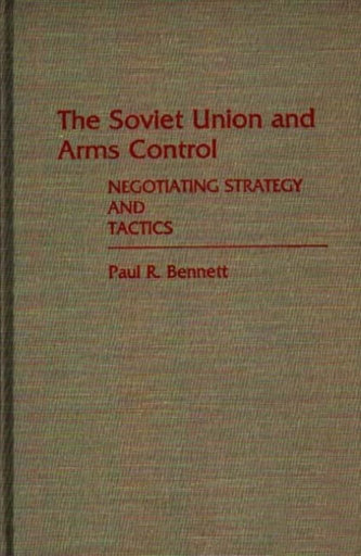 The Soviet Union and Arms Control