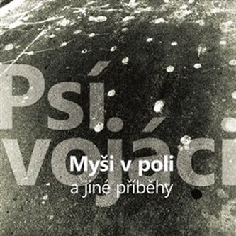 Myši v poli a jiné příběhy