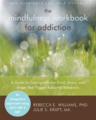 Mindfulness Workbook for Addiction