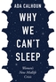 Why We Can't Sleep