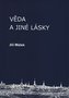 Věda a jiné lásky