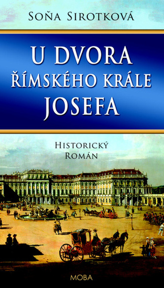 U dvora římského krále Josefa