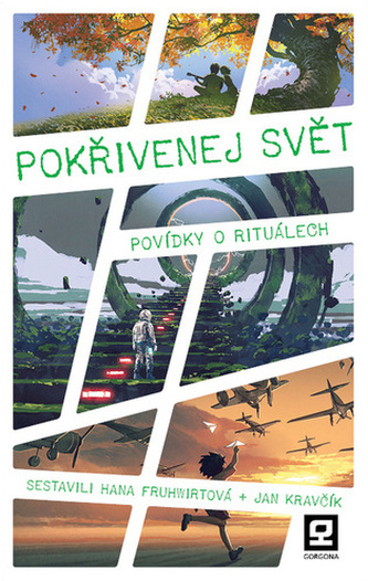 Pokřivenej svět - Povídky o rituálech