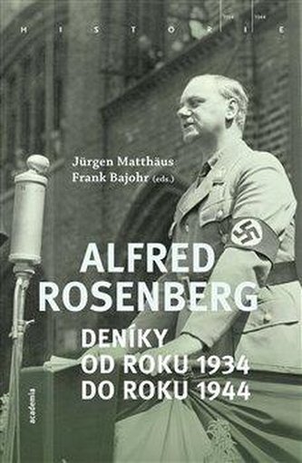 Alfred Rosenberg - Deníky od roku 1934 do roku 1944