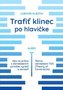 Trafiť klinec po hlavičke