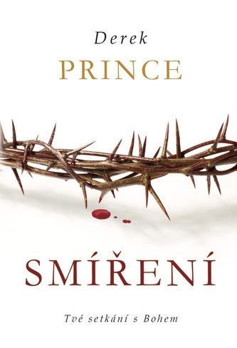 Smíření - Tvé setkání s Bohem Smíření - Tvé setkání s Bohem