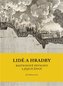 Lidé a hradby, bastionové pevnosti a jejich život