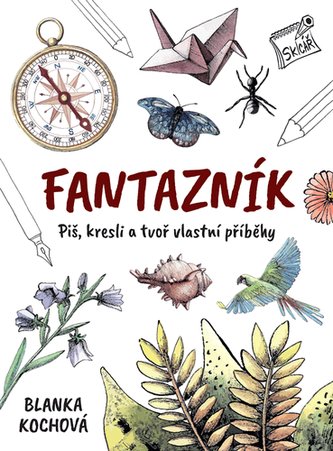 Fantazník – Piš, kresli a tvoř vlastní příběhy