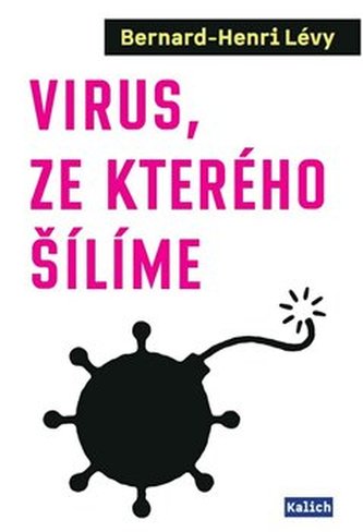 Virus, ze kterého šílíme Virus, ze kterého šílíme