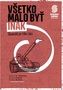 Všetko malo byť inak