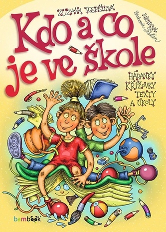 Kdo a co je ve škole