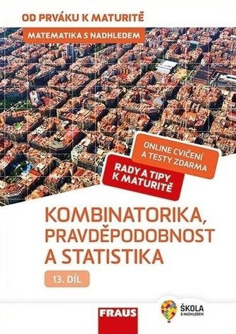Matematika s nadhledem 13 Kombinatorika, Pravděpodobnost a statistika