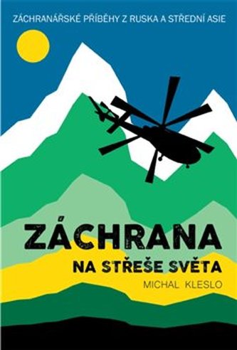 Záchrana na střeše světa Záchrana na střeše světa