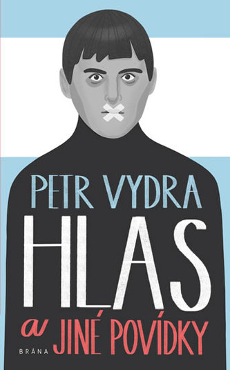 Hlas a jiné povídky Hlas a jiné povídky