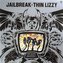 Thin Lizzy: Jailbreak - LP