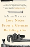 Love Notes from a German Building Site