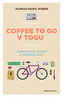 Coffee to go v Togu - Jedno kolo, 26 zemí a spousta kávy
