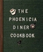 Phoenicia Diner Cookbook