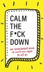Calm the F**k Down
