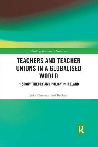 Teachers and Teacher Unions in a Globalised World
