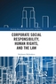 Corporate Social Responsibility, Human Rights and the Law