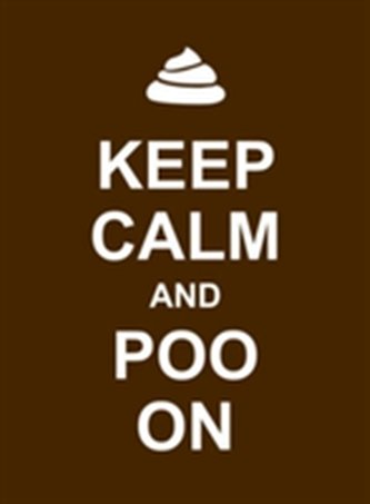 Keep Calm and Poo On
