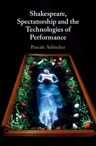 SHAKESPEARE SPECTATORSHIP AND THE TECH