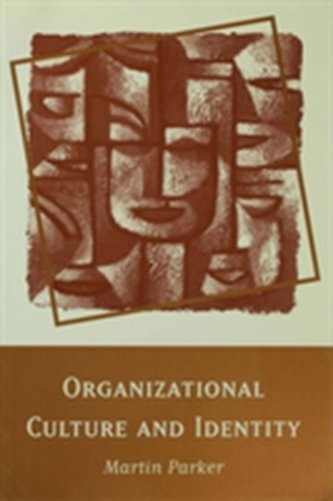 Organizational Culture and Identity Organizational Culture and Identity