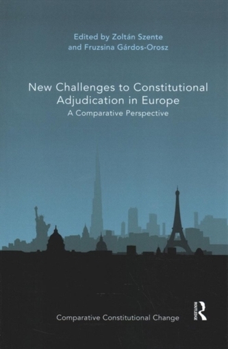 New Challenges to Constitutional Adjudication in Europe