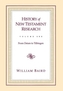 History of New Testament Research