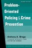 Problem-Oriented Policing and Crime Prevention