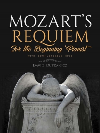 Mozart's Requiem for the Beginning Pianist
