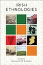 Irish Ethnologies