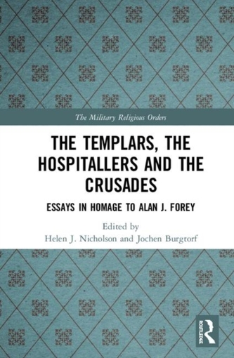 The Templars, the Hospitallers and the Crusades
