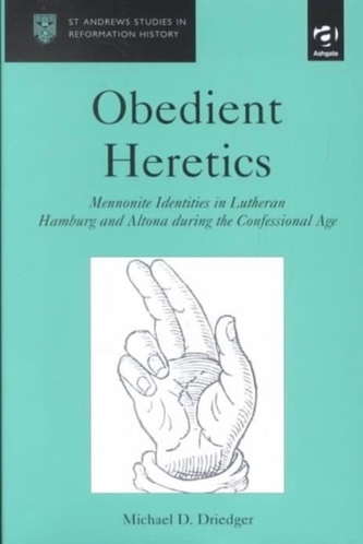 Obedient Heretics