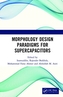 Morphology Design Paradigms for Supercapacitors