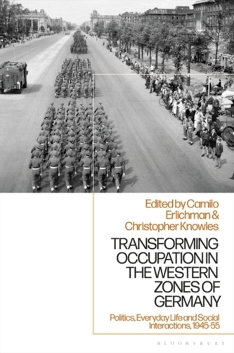 Transforming Occupation in the Western Zones of Germany