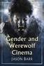 Werewolf Cinema and Masculinity