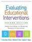 Evaluating Educational Interventions, Second Edition