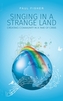 SINGING IN A STRANGE LAND