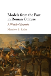 Models from the Past in Roman Culture