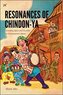 Resonances of Chindon-ya
