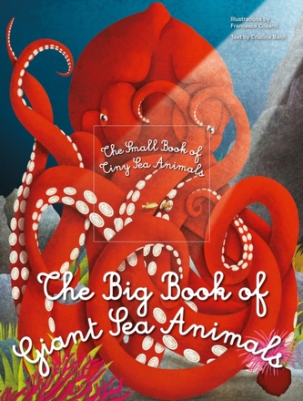 The Big Book of Giant Sea Animals & The Small Book of Tiny Sea Animals