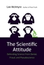 The Scientific Attitude