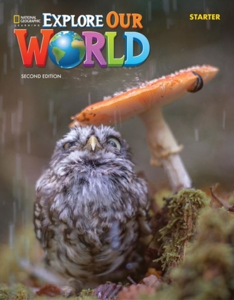 EXPLORE OUR WORLD AME STARTER STUDENT BOOK