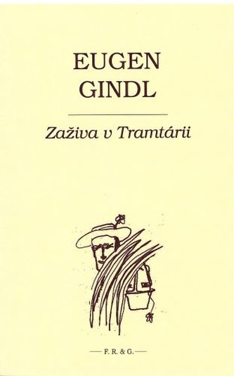 Zaživa v Tramtárii